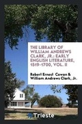 Cover: The Library of William Andrews Clark, Jr. - Trieste Publishing