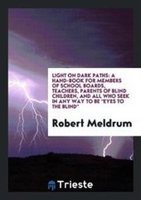 Enlarge image Cover: Light on Dark Paths - Trieste Publishing