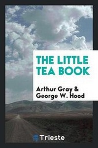 Enlarge image Cover: The Little Tea Book - Trieste Publishing