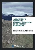Cover: Narrative of a Journey to Musardu, the Capital of the Western Mandingoes - Trieste Publishing