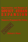 Cover: Opportunities and Dangers of Soviet-Cuban Expansion - State University of New York Press
