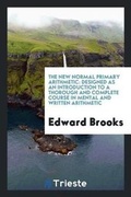 Cover: The New Normal Primary Arithmetic - Trieste Publishing