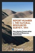 Bild: Report Number I, the Natural Resources Survey of the Conservation and ... - Trieste Publishing