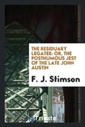 Cover: The Residuary Legatee - Trieste Publishing