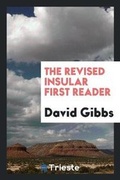 Cover: The Revised Insular First Reader - Trieste Publishing