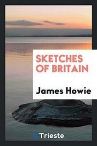 Enlarge image Cover: Sketches of Britain - Trieste Publishing