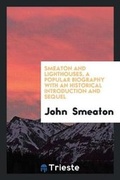Cover: Smeaton and Lighthouses, a Popular Biogr. [by C. Tomlinson]. - Trieste Publishing