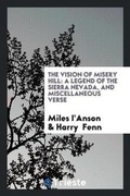 Cover: The Vision of Misery Hill - Trieste Publishing