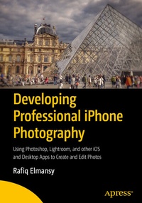 Abbildung von: Developing Professional iPhone Photography - Apress