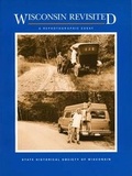 Cover: Wisconsin Revisited - University of Wisconsin Press