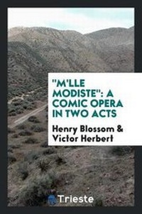 Enlarge image Cover: Mlle. Modiste - Trieste Publishing