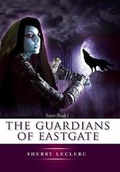 Cover: The Guardians of Eastgate - TellWell Press