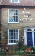 Cover: The House on Baxtergate - Grosvenor House Publishing Ltd