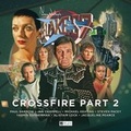 Cover: Blake's 7 - 4: Crossfire Part 2 - Big Finish Productions Ltd