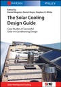 Cover: The Solar Cooling Design Guide - Ernst & Sohn