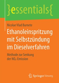 Abbildung von: Ethanoleinspritzung mit Selbstzündung im Dieselverfahren - Springer Vieweg