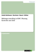 Cover: Bildungscontrolling in KMU. Planung, Kontrolle und Ziele - GRIN Verlag