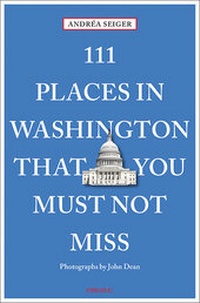 Abbildung von: 111 Places in Washington That You Must Not Miss - Emons Verlag