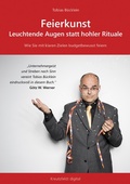 Cover: Feierkunst: Leuchtende Augen statt hohler Rituale - Kreutzfeldt digital