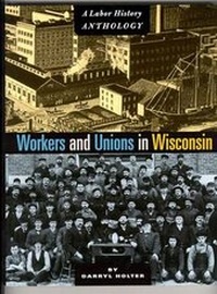 Abbildung von: Workers and Unions in Wisconsin - University of Wisconsin Press
