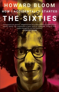 Enlarge image Cover: How I Accidentally Started The Sixties - Simon + Schuster LLC