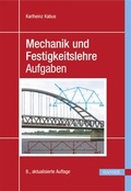 Cover: Mechanik und Festigkeitslehre - Aufgaben - Hanser