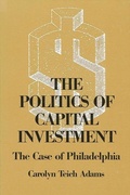 Cover: The Politics of Capital Investment - State University of New York Press