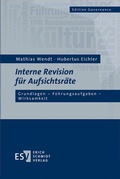 Cover: Interne Revision f&uuml;r Aufsichtsr&auml;te - Erich Schmidt Verlag