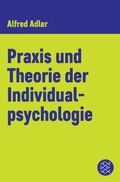 Cover: Praxis und Theorie der Individualpsychologie - S. Fischer