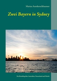Abbildung von: Zwei Bayern in Sydney - BoD - Books on Demand