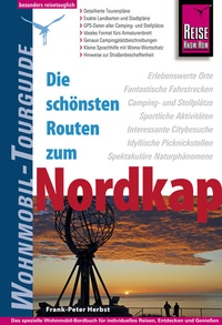 Abbildung von: Reise Know-How Wohnmobil-Tourguide Nordkap - Die schönsten Routen durch Norwegen, Schweden und Finnland - - Reise Know-How Verlag Peter Rump GmbH