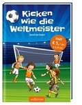 Cover: Kicken wie die Weltmeister - arsEdition