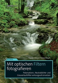 Abbildung von: Mit optischen Filtern fotografieren - dpunkt