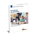 Cover: Forschung f&uuml;r die Praxis - Grundschulverband - Arbeitskreis Grundschule