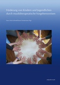 Cover: F&ouml;rderung von Kindern und Jugendlichen durch musiktherapeutische Vorgehensweisen - Reichert Verlag