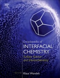 Enlarge image Cover: Encyclopedia of Interfacial Chemistry - Elsevier