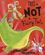 Cover: This Is Not A Fairy Tale - Puffin