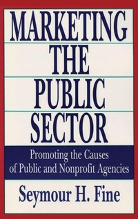 Enlarge image Cover: Marketing the Public Sector - Routledge