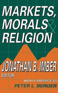 Enlarge image Cover: Markets, Morals, and Religion - Routledge