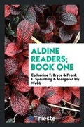 Cover: Aldine Readers; Book One - Trieste Publishing