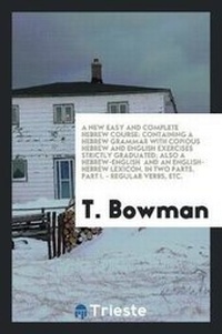 Enlarge image Cover: A New Easy and Complete Hebrew Course - Trieste Publishing