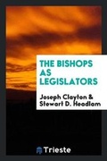 Cover: The Bishops as Legislators - Trieste Publishing