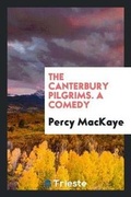 Cover: The Canterbury Pilgrims - Trieste Publishing