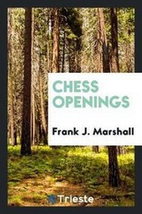 Enlarge image Cover: Chess Openings - Trieste Publishing