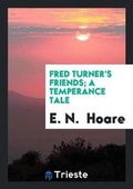 Cover: Fred Turner's Friends - Trieste Publishing