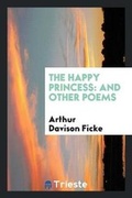 Cover: The Happy Princess - Trieste Publishing