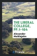 Cover: The Liberal College - Trieste Publishing