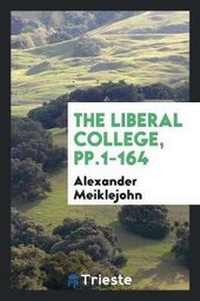 Enlarge image Cover: The Liberal College - Trieste Publishing