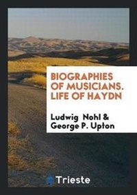 Enlarge image Cover: Life of Haydn - Trieste Publishing