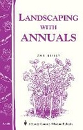 Cover: Landscaping with Annuals - Storey Publishing LLC